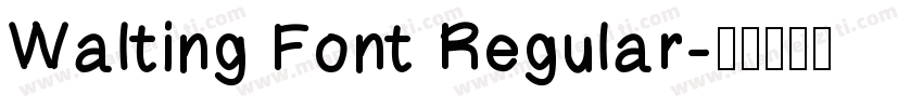 Walting Font Regular字体转换